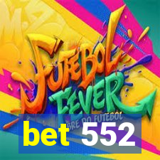 bet 552